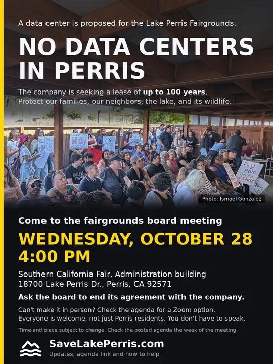 Flyer: No data centers in Perris. Come to the fairgrounds board meeting, Wednesday, October 28, 4:00 pm, 18700 Lake Perris Dr., Perris. Photo of a crowd holding signs.