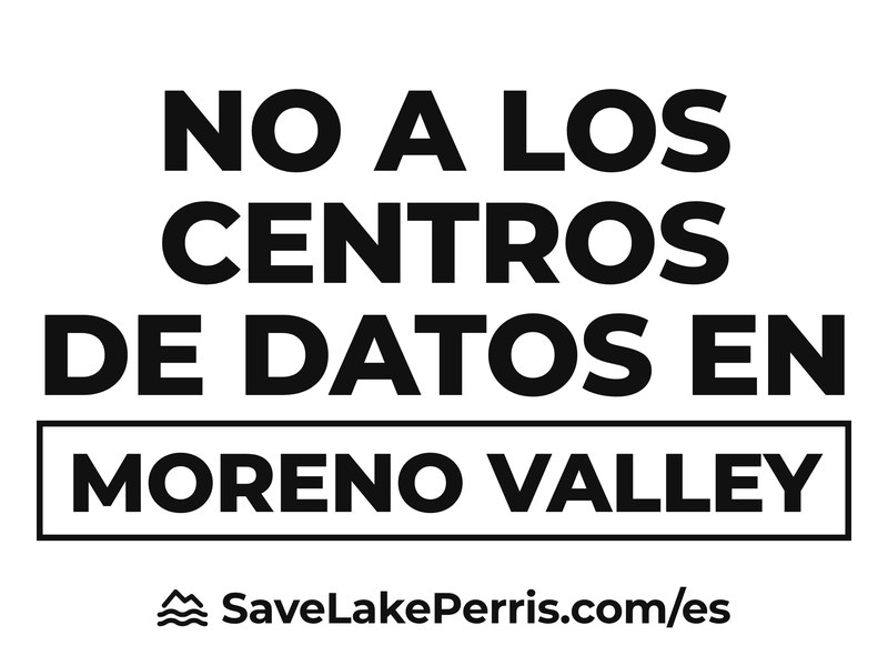 Letrero: No a los centros de datos en Moreno Valley.